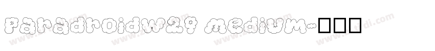 ParadroidW29 Medium字体转换